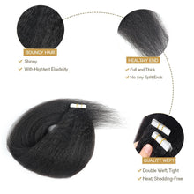 Load image into Gallery viewer, Yiki Kinky Straight Tape in Extensions Tape Extensions Brazilian 100% Real Remy Human Hair Natural Black 12"-26" inches